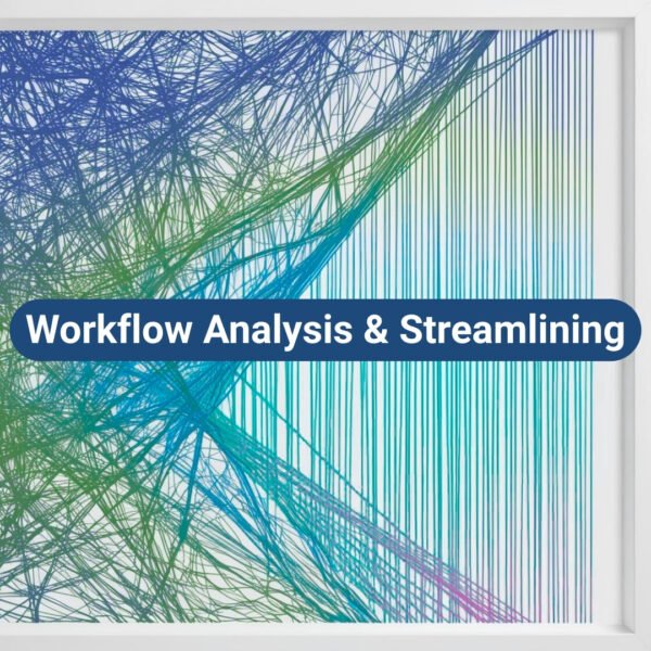 Business process improvement and workflow streamlining consulting